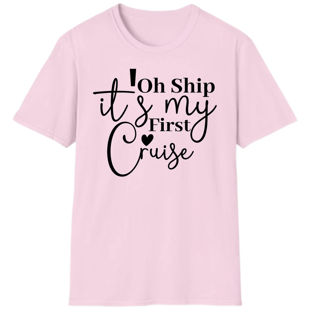 Oh Ship It's My First Cruise T-Shirt in Light Pink
