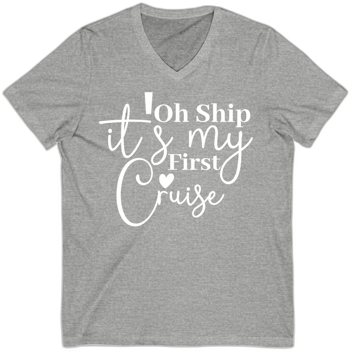 Oh Ship It's My First Cruise V-Neck in Athletic Heather