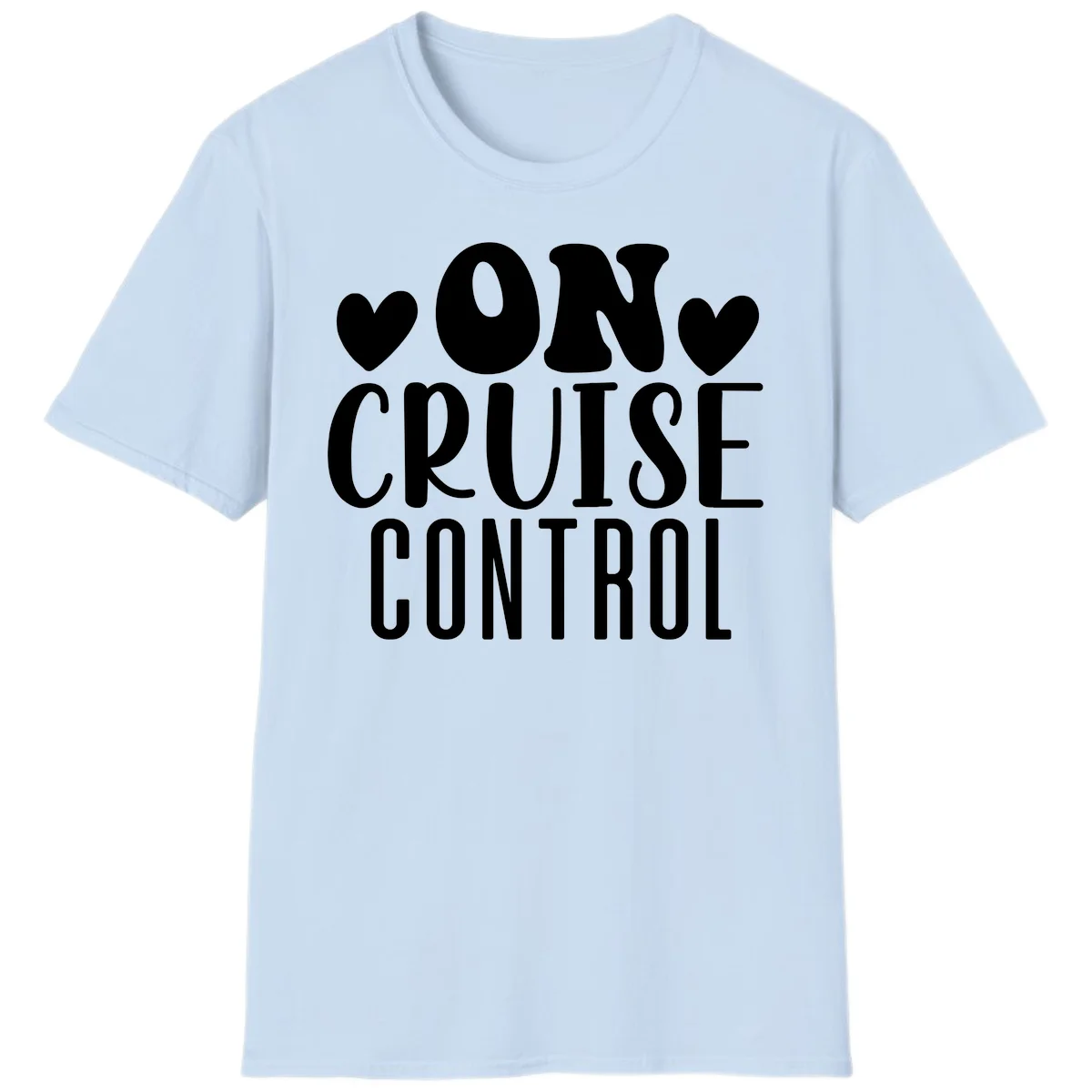 On Cruise Control Funny Vacation T-Shirt in Light Blue
