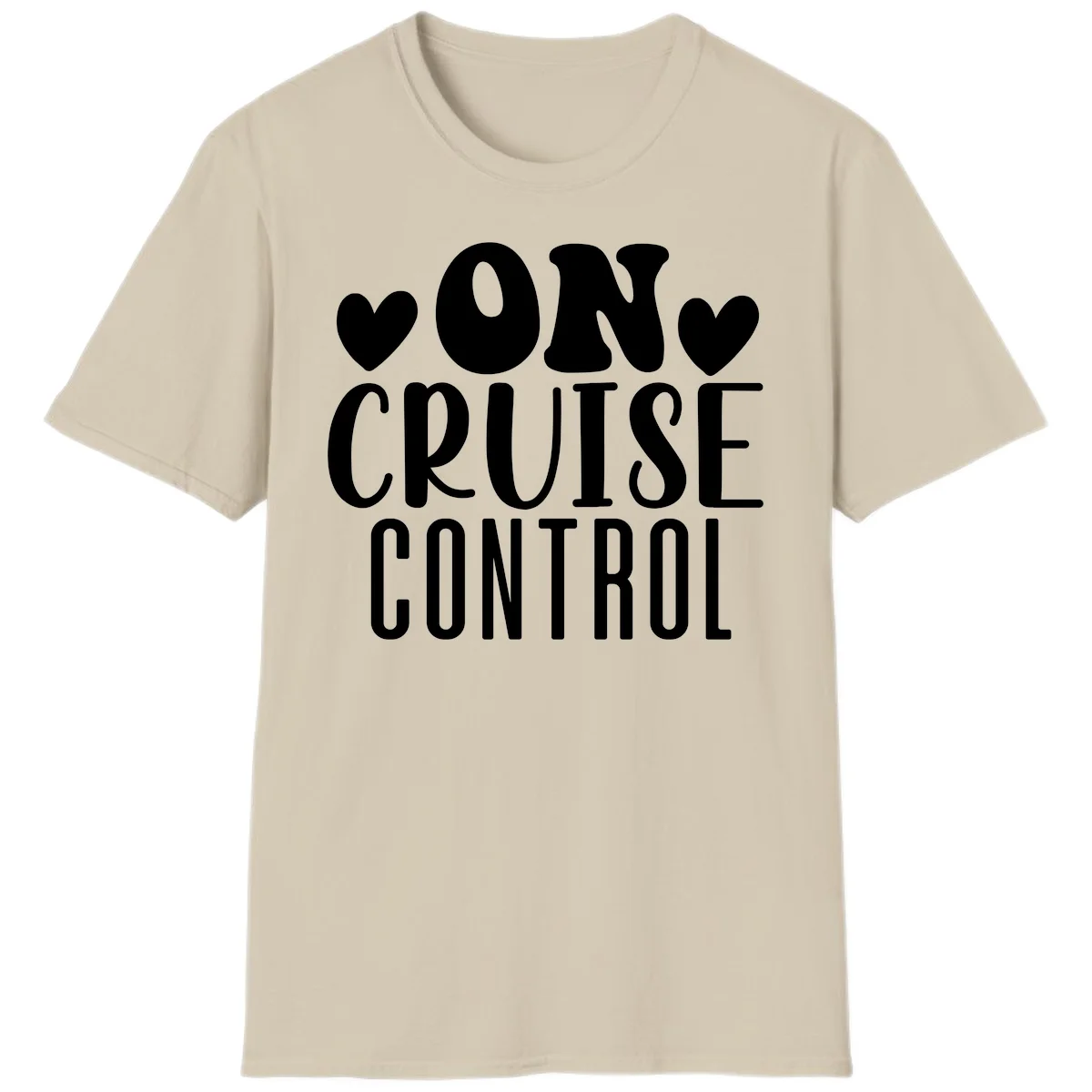 On Cruise Control Funny Vacation T-Shirt in Sand