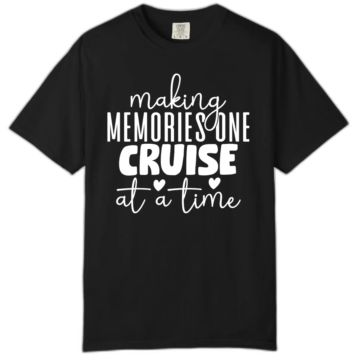 Making Memories One Cruise At A Time Comfort Color Tee in Black