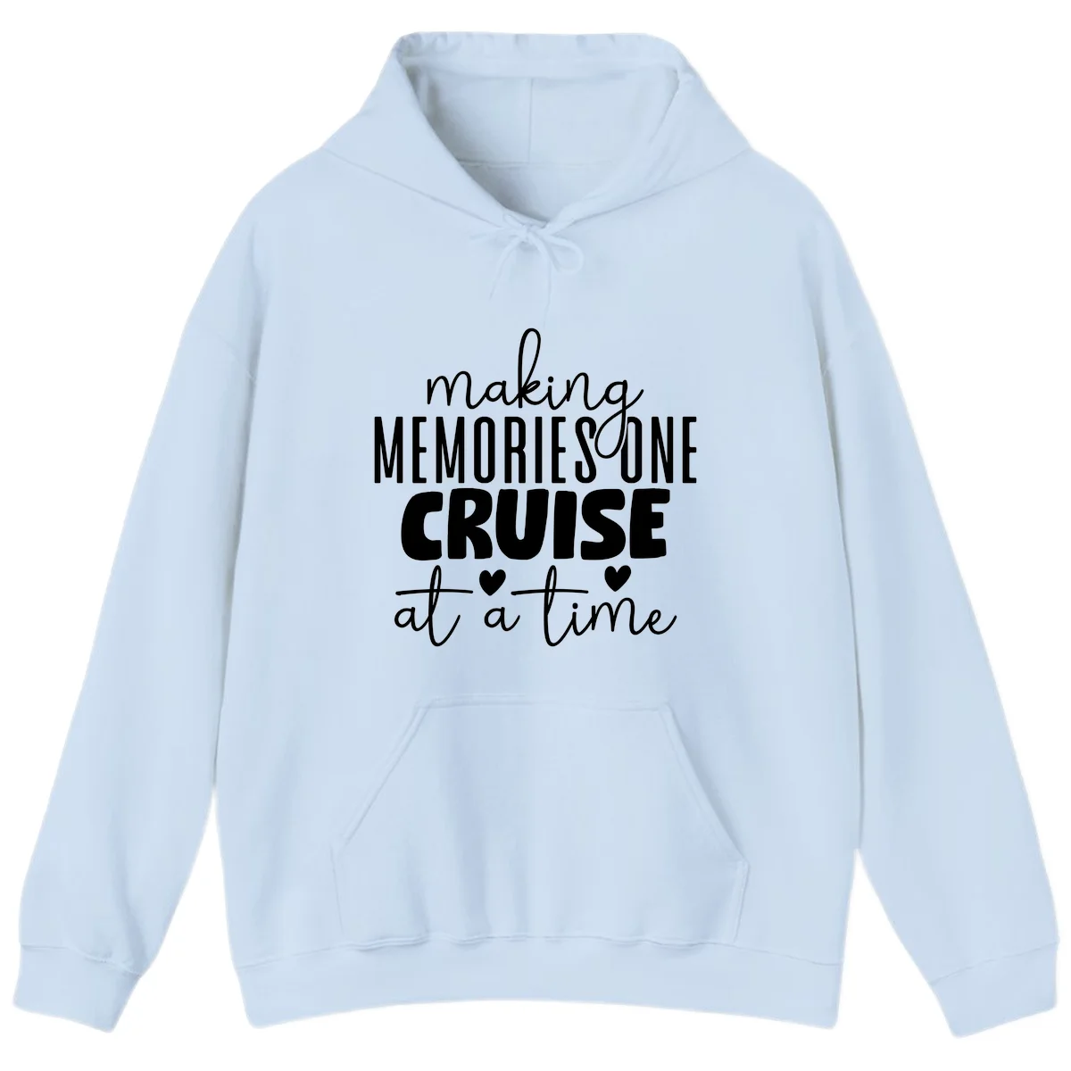 Making Memories One Cruise At A Time Hoodie in Light Blue