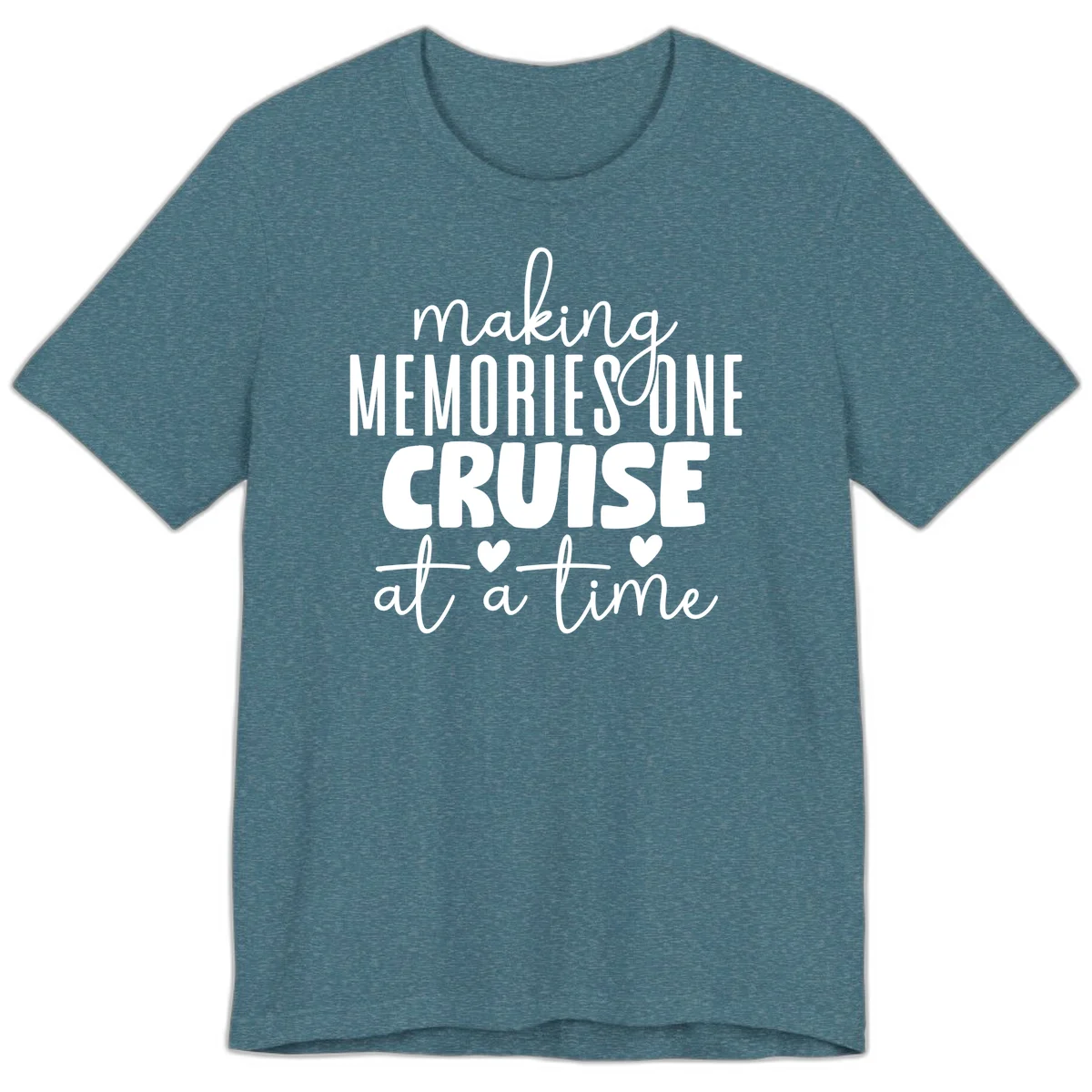 Making Memories One Cruise At A Time Premium T-Shirt in Heather Deep Teal