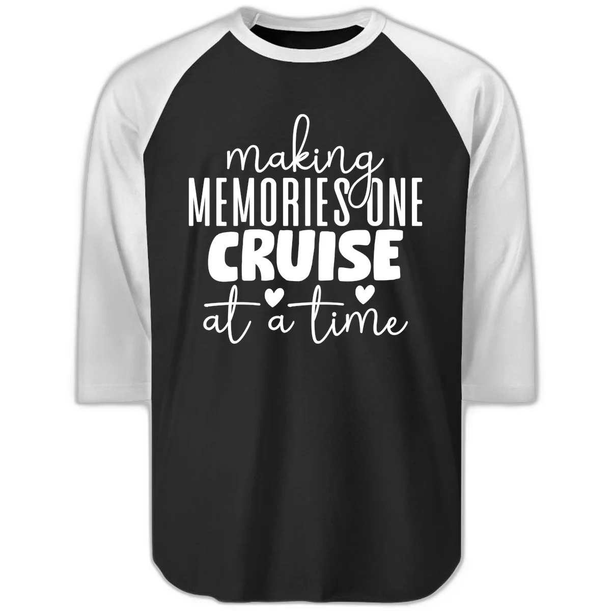 Making Memories One Cruise At A Time Raglan 3/4 in Black White