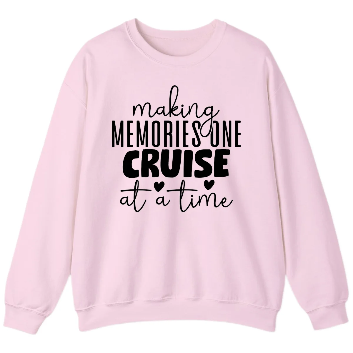 Making Memories One Cruise At A Time Sweatshirt in Light Pink