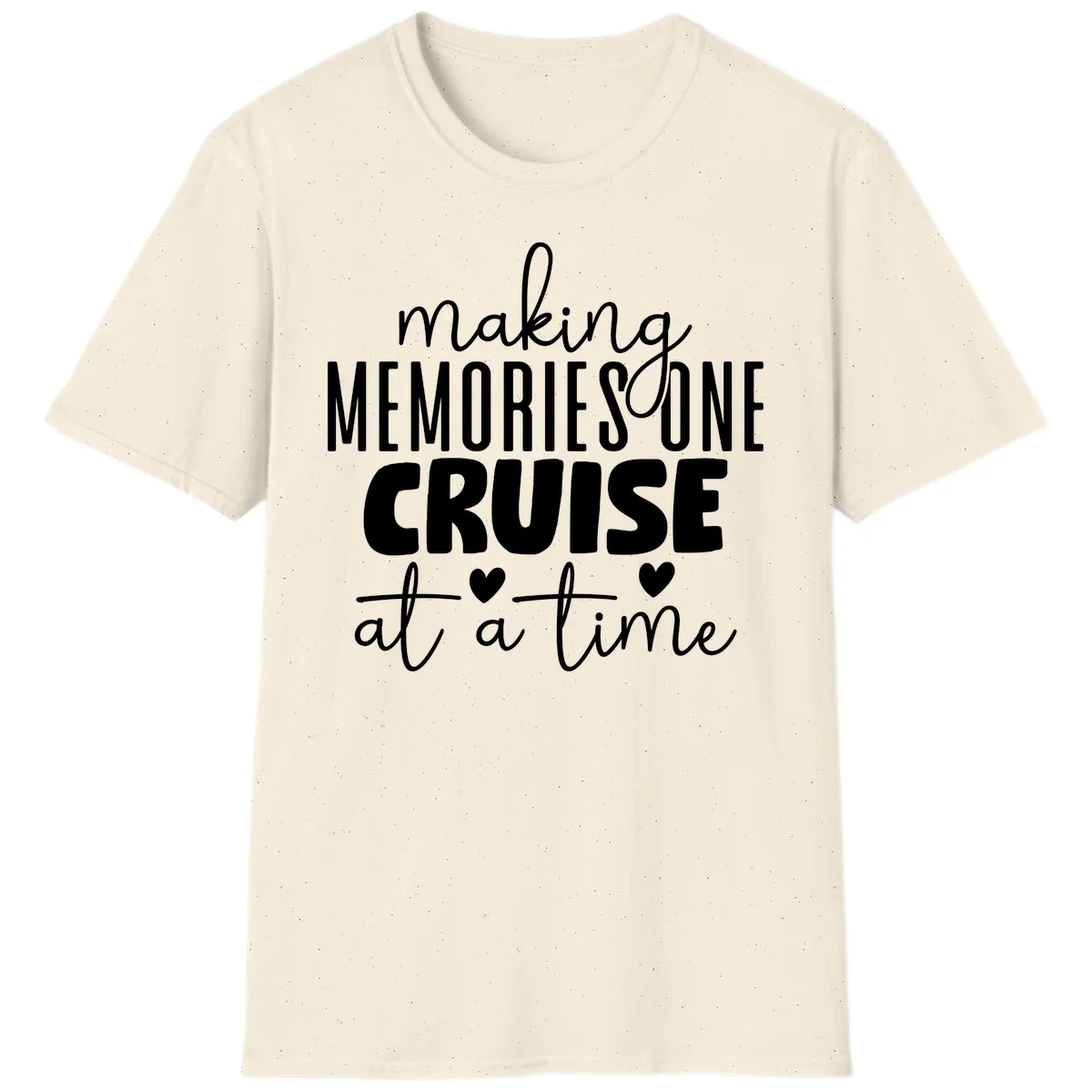 Making Memories One Cruise At A Time T-Shirt in Natural