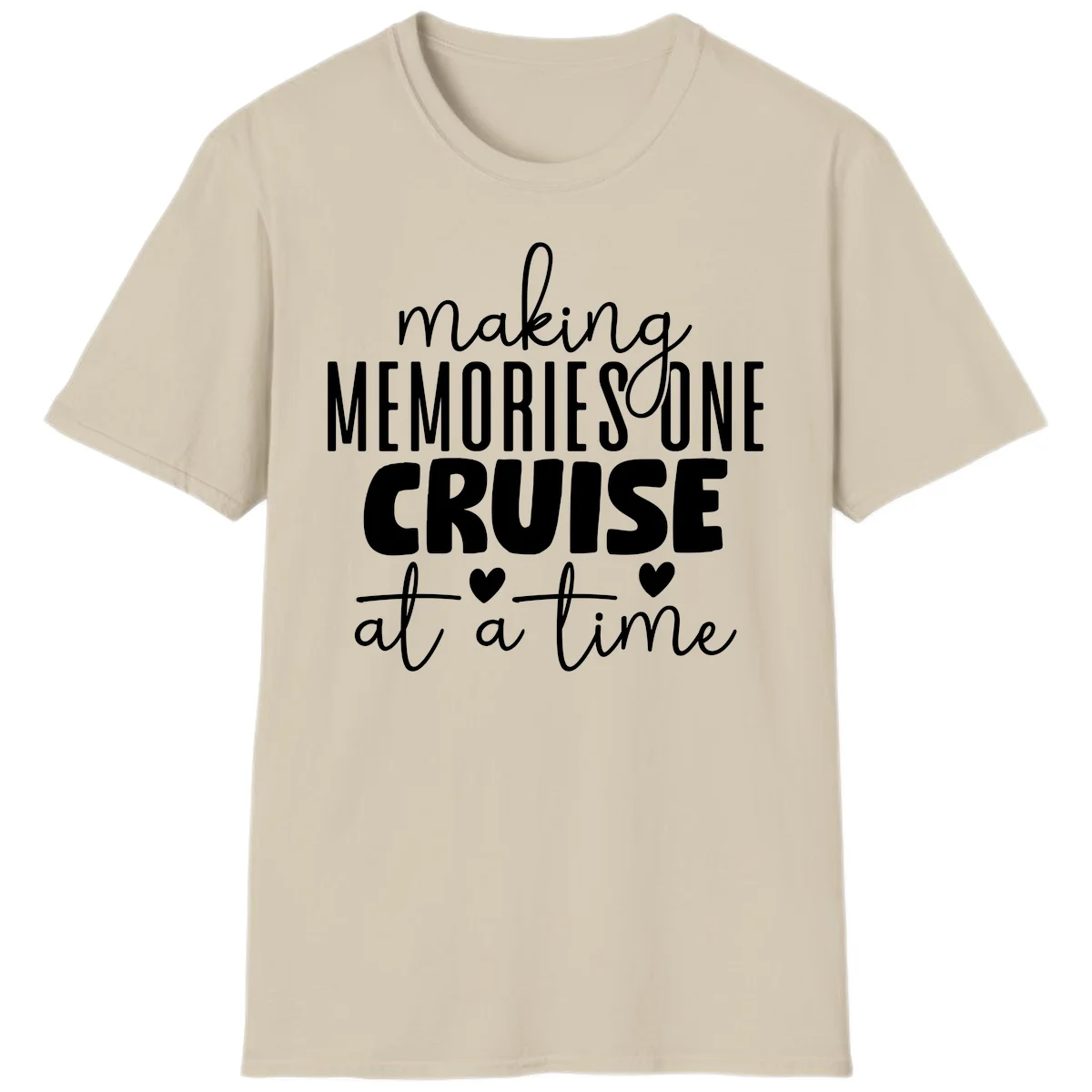 Making Memories One Cruise At A Time T-Shirt in Sand