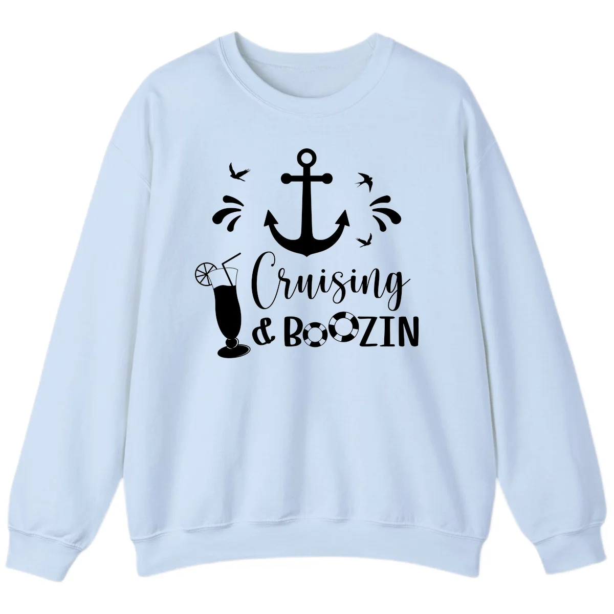 Cruising & Boozin Anchor Cruise Sweatshirt in Light Blue