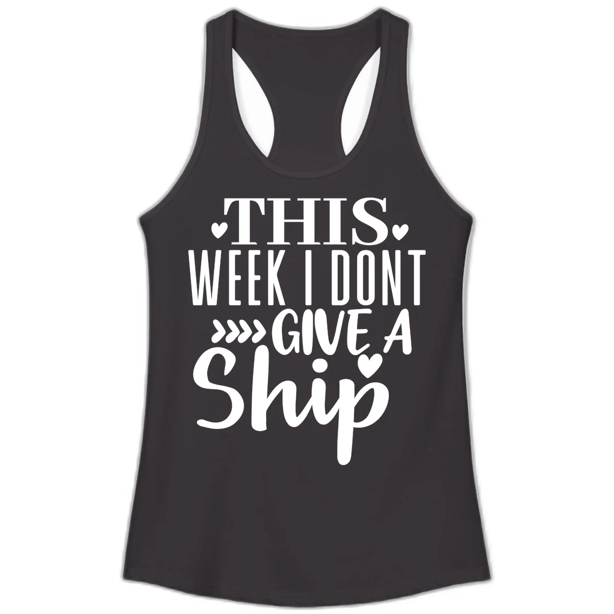 This Week I Don't Give A Ship Ladies Tank in Black