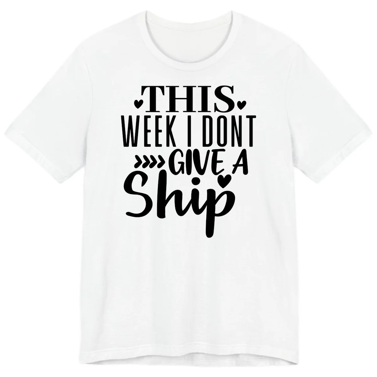 This Week I Don't Give A Ship Premium T-Shirt in White