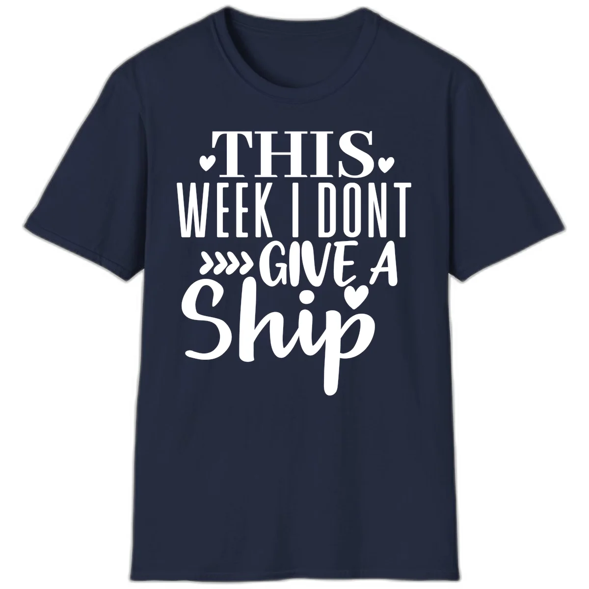 This Week I Don't Give A Ship T-Shirt in Navy