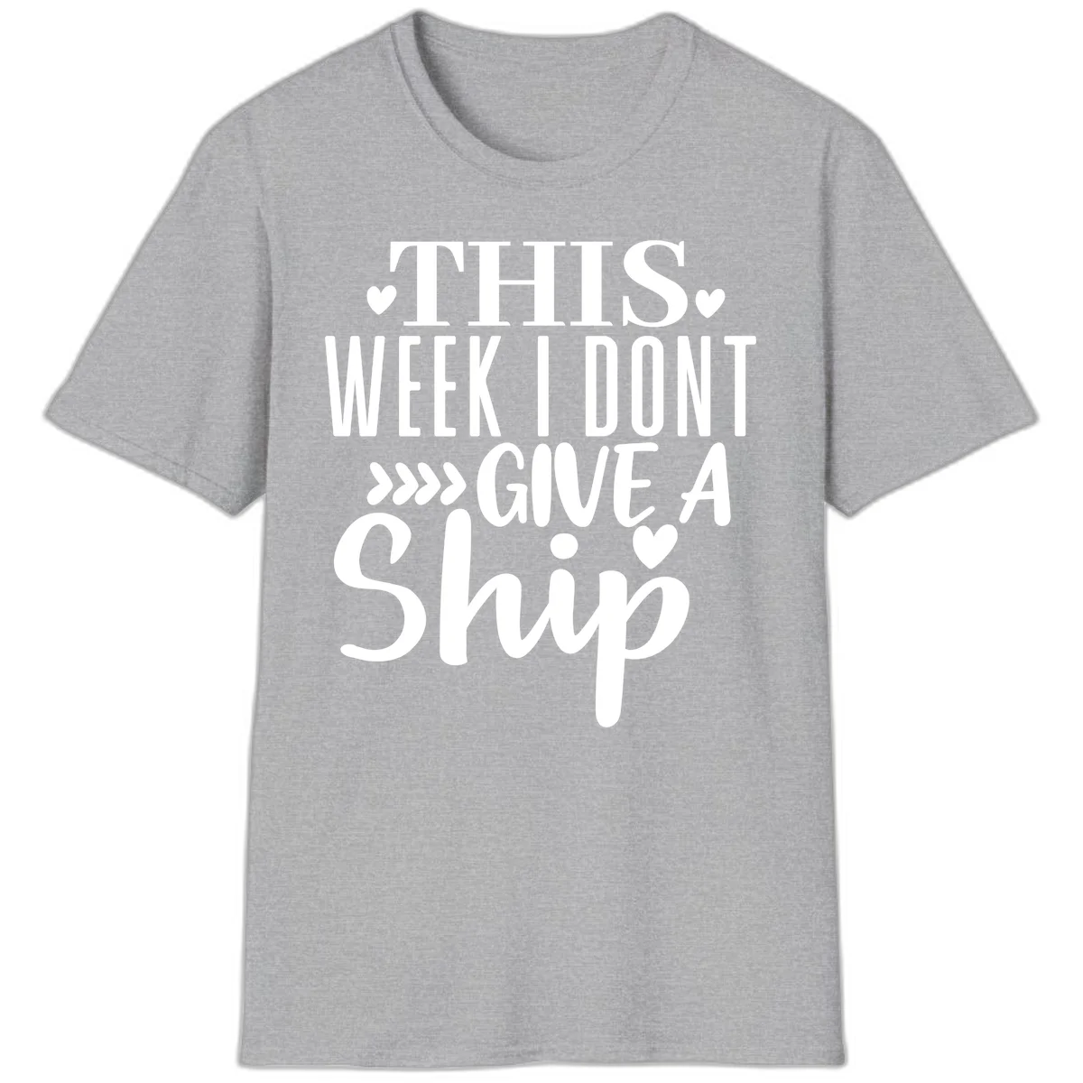 This Week I Don't Give A Ship T-Shirt in Sport Grey
