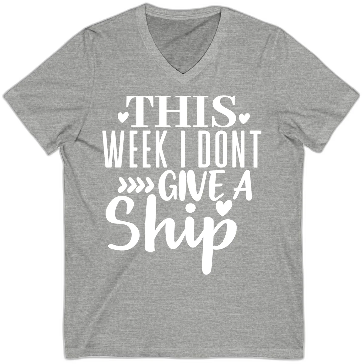 This Week I Don't Give A Ship V-Neck in Athletic Heather