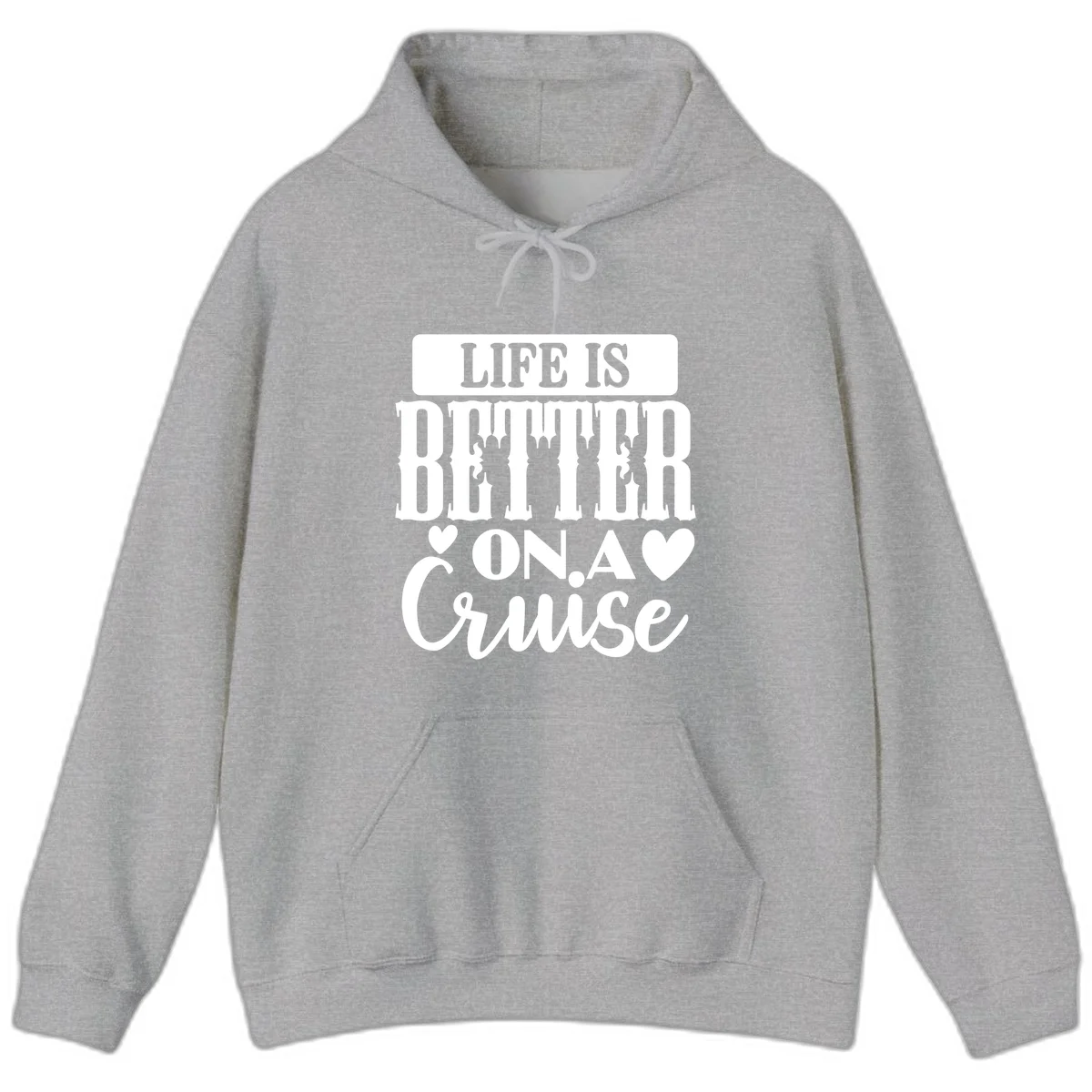 Life Is Better On A Cruise Hoodie in Sport Grey