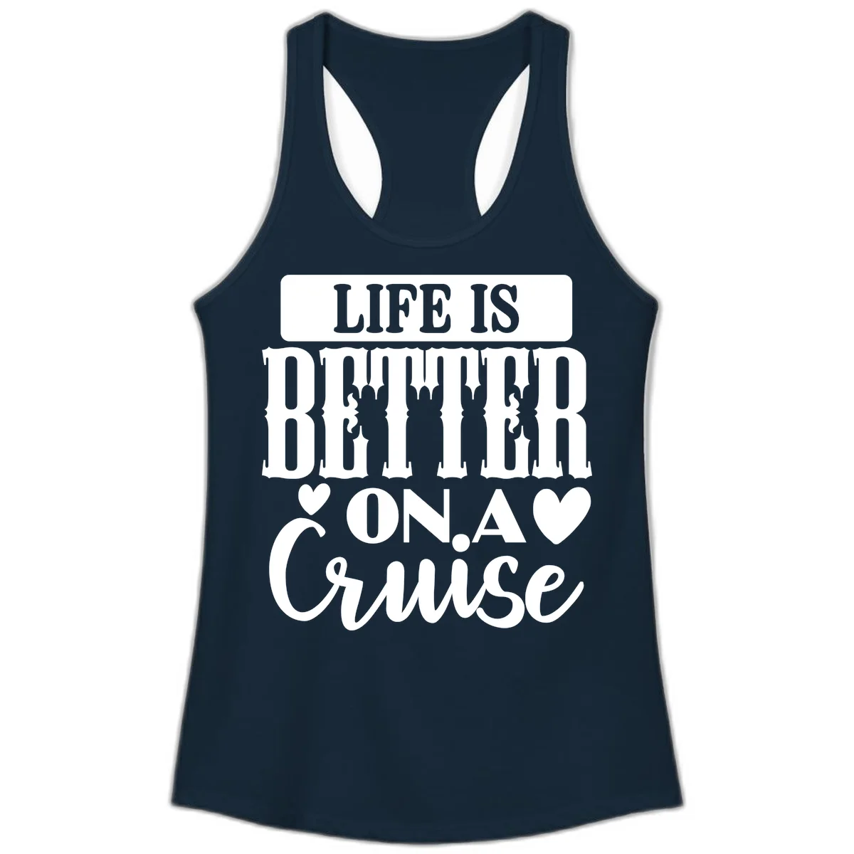 Life Is Better On A Cruise Ladies Tank Top in Solid Midnight Navy
