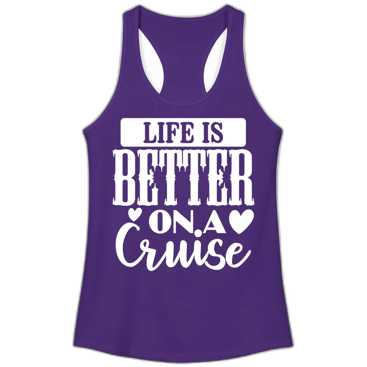 Life Is Better On A Cruise Ladies Tank Top in Solid Purple Rush