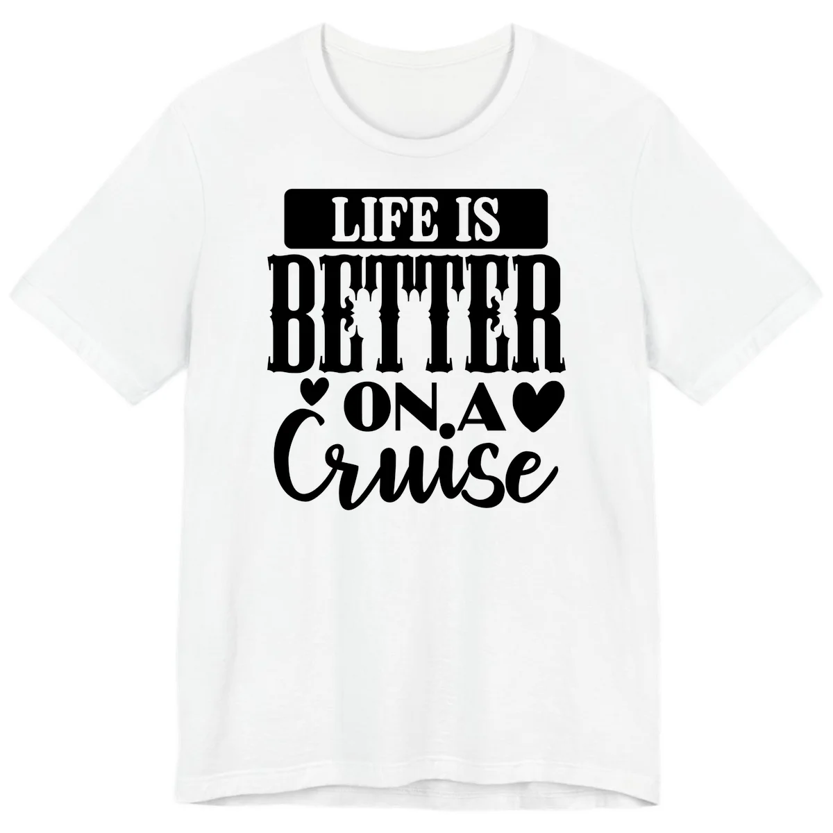 Life Is Better On A Cruise Premium T-Shirt in White
