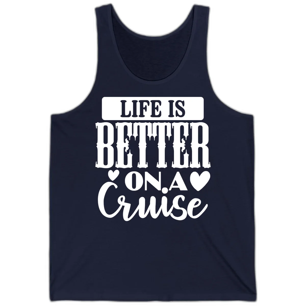 Life Is Better On A Cruise Tank Top in Navy