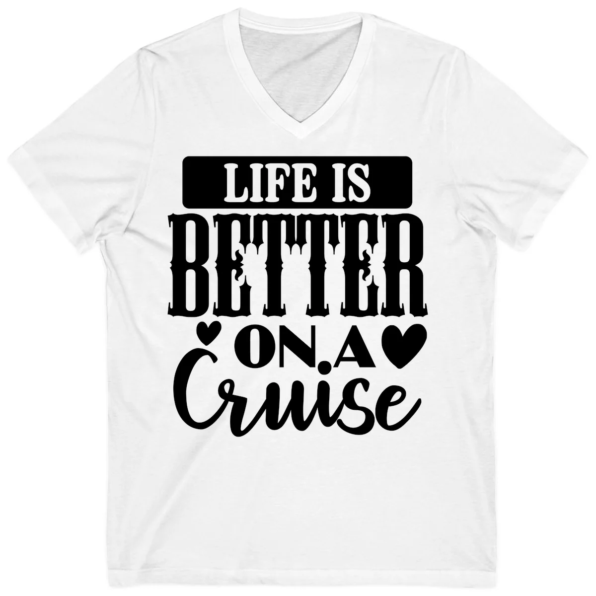 Life Is Better On A Cruise V-Neck T-Shirt in White
