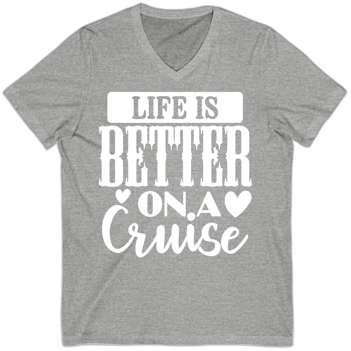 Life Is Better On A Cruise V-Neck T-Shirt in Athletic Heather
