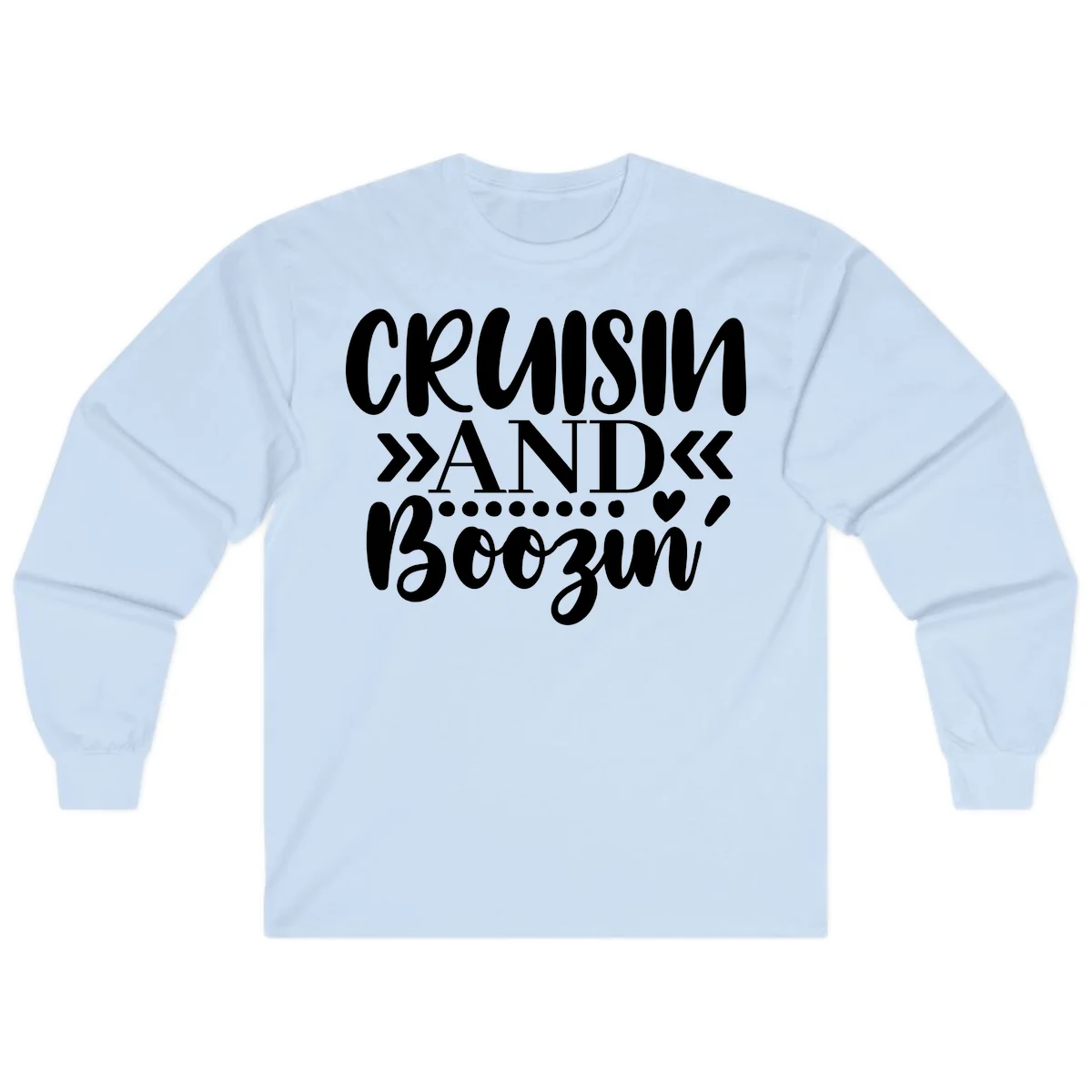Cruisin' And Boozing Long Sleeve in Light Blue
