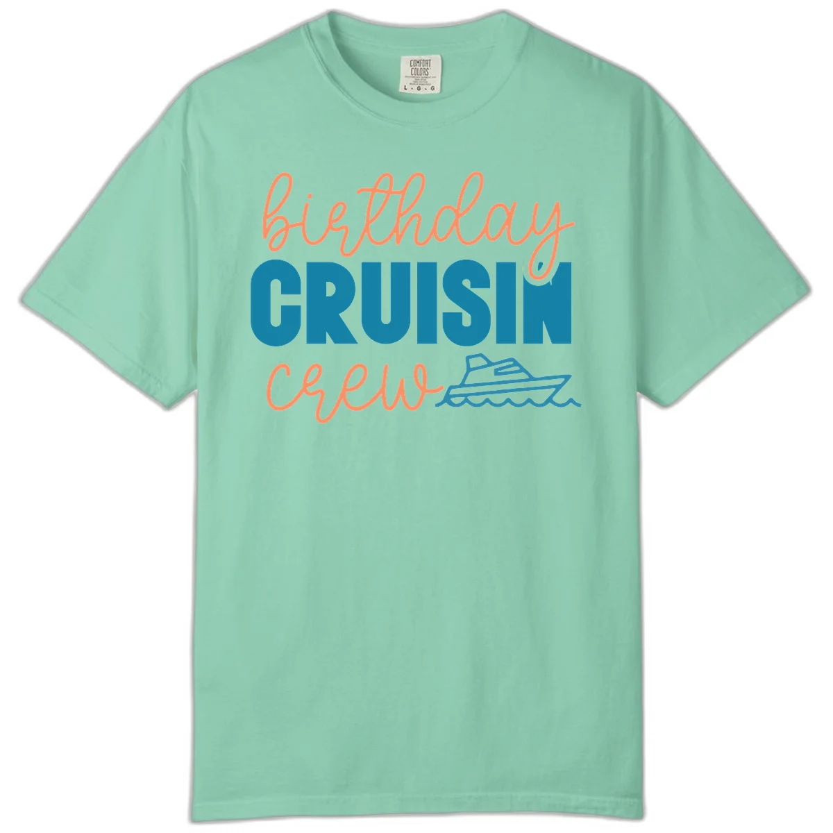 Birthday Crushin' Crew Comfort Color in Island Reef