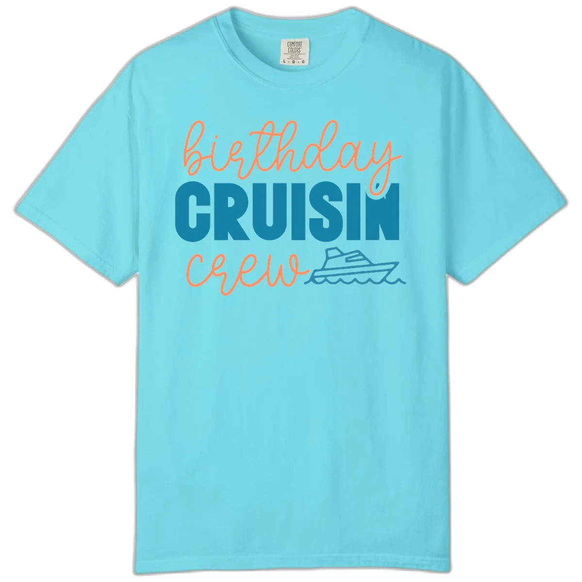 Birthday Crushin' Crew Comfort Color in Lagoon Blue