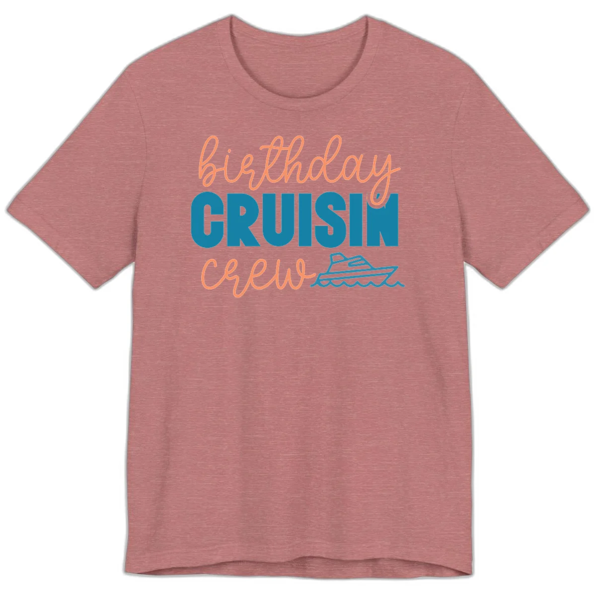 Birthday Crushin' Crew Premium T-Shirt in Heather Mauve