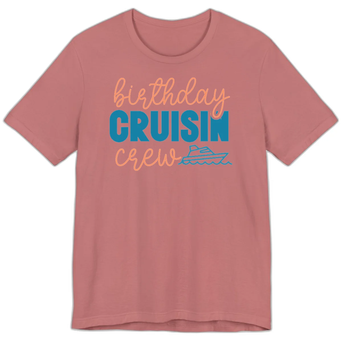 Birthday Crushin' Crew Premium T-Shirt in Mauve