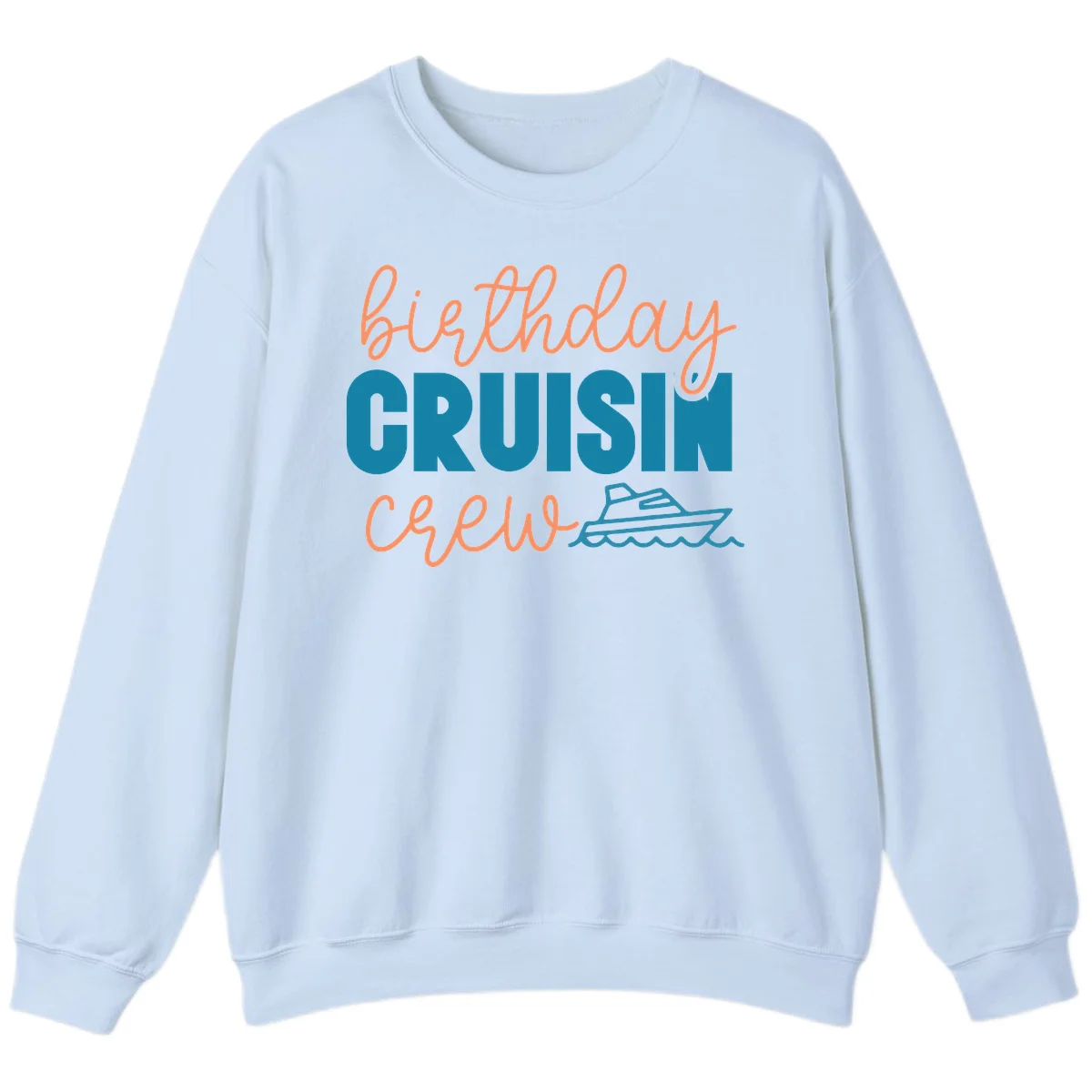 Birthday Crushin' Crew Sweatshirt in Light Blue