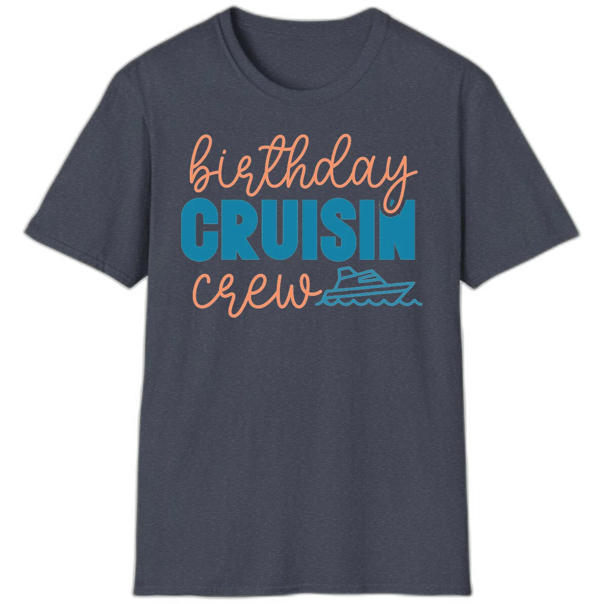 Birthday Crushin' Crew T-Shirt in Heather Navy