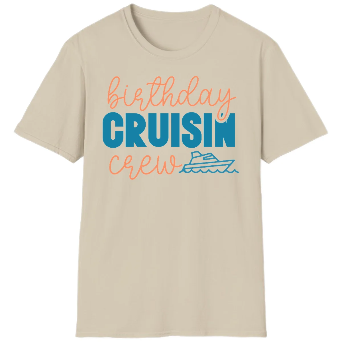 Birthday Crushin' Crew T-Shirt in Sand