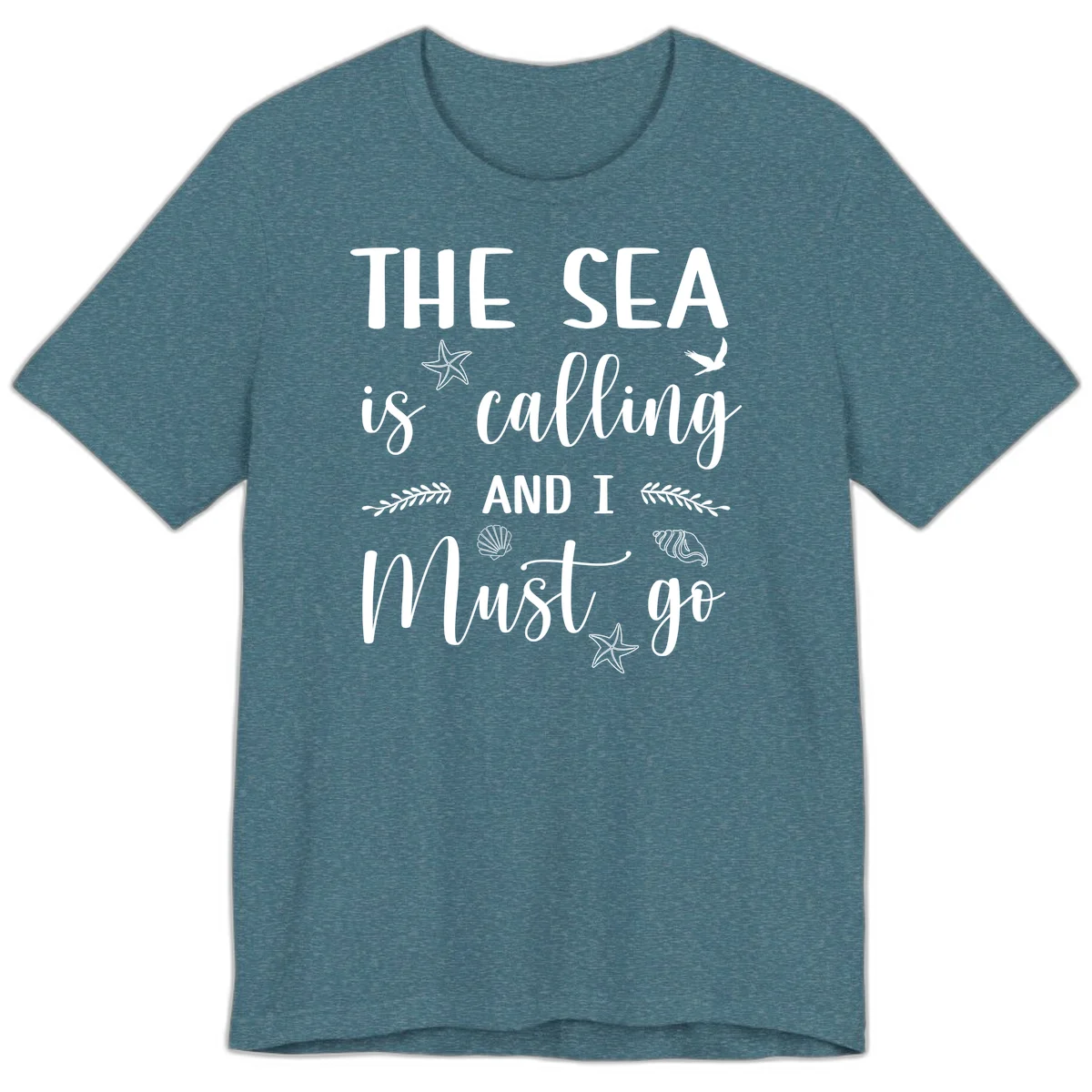 The Sea Is Calling Premium T-Shirt in Heather Deep Teal