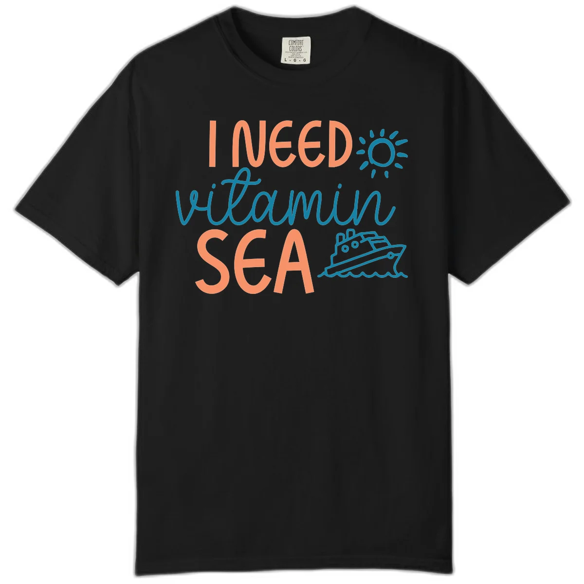 I Need Vitamin Sea Comfort Colors Tee for Your Cruise Vacation in Black