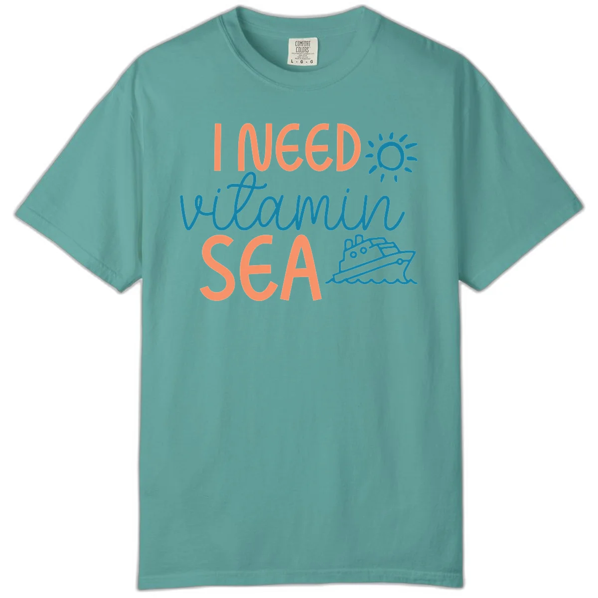 I Need Vitamin Sea Comfort Colors Tee for Your Cruise Vacation in Seafoam