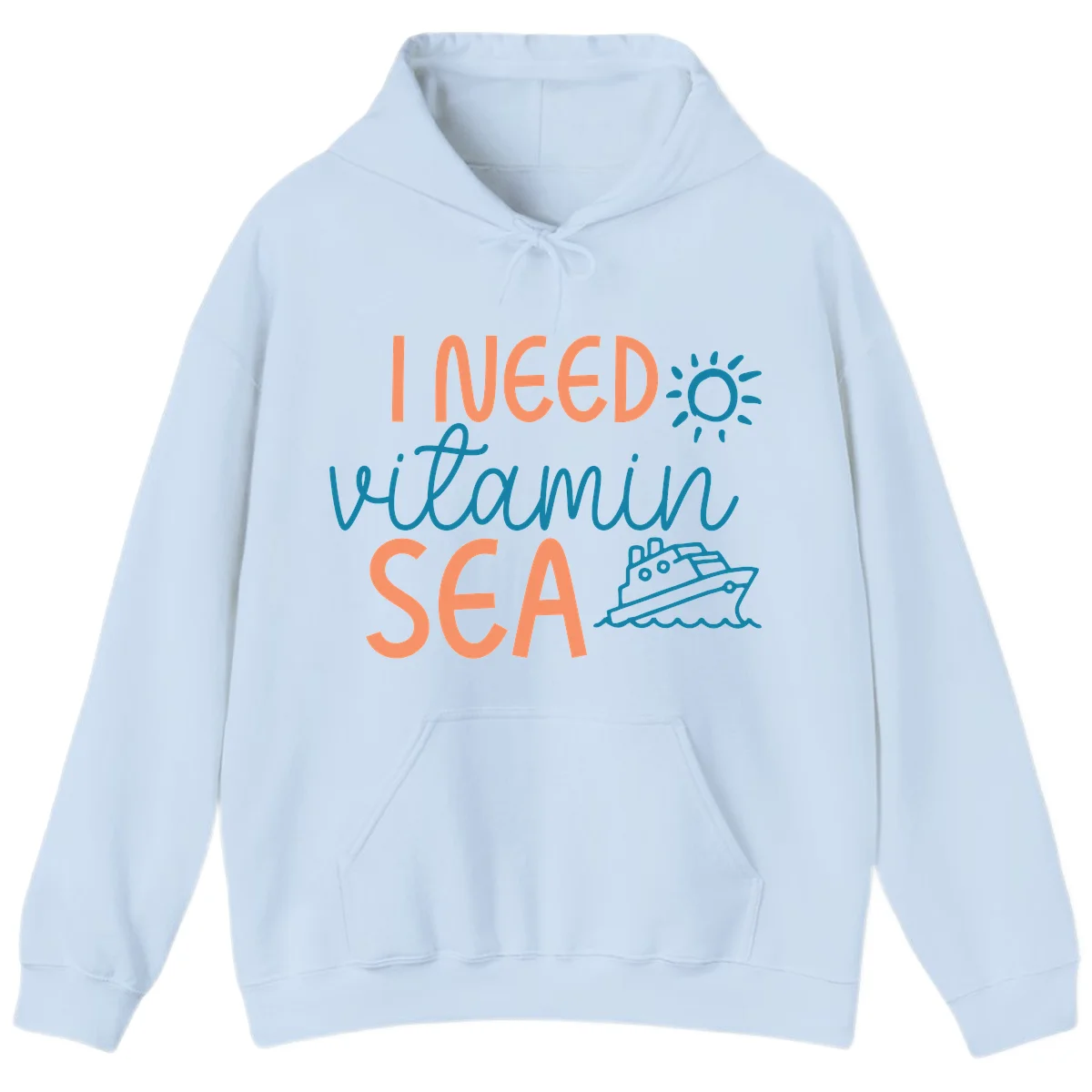 I Need Vitamin Sea Cruise Vacation Hoodie in Light Blue