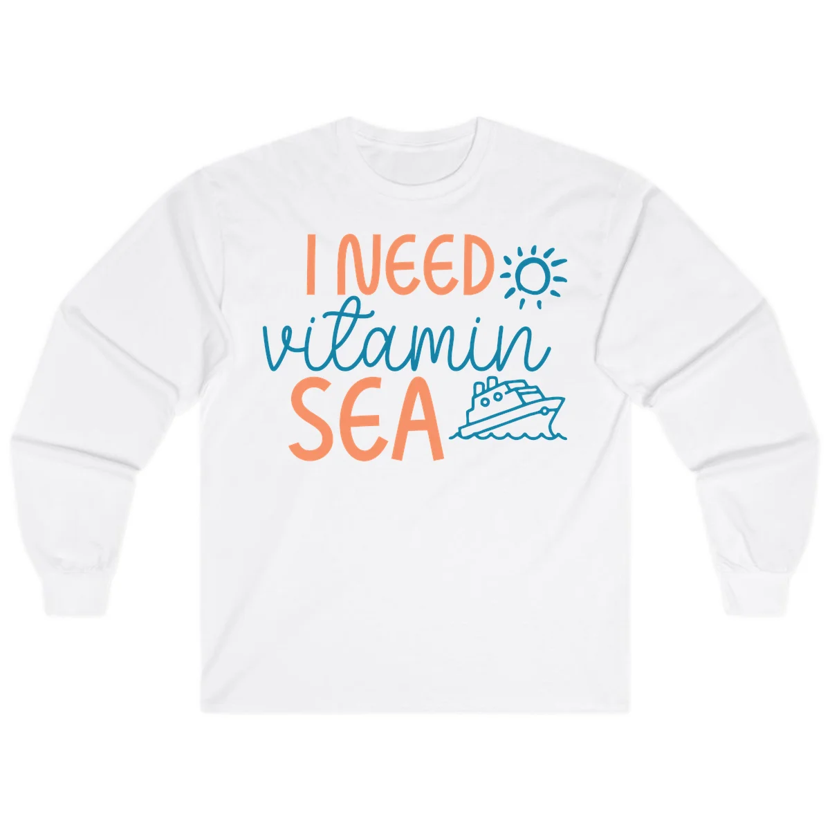 I Need Vitamin Sea Long Sleeve Cruise Tee for Travel in White
