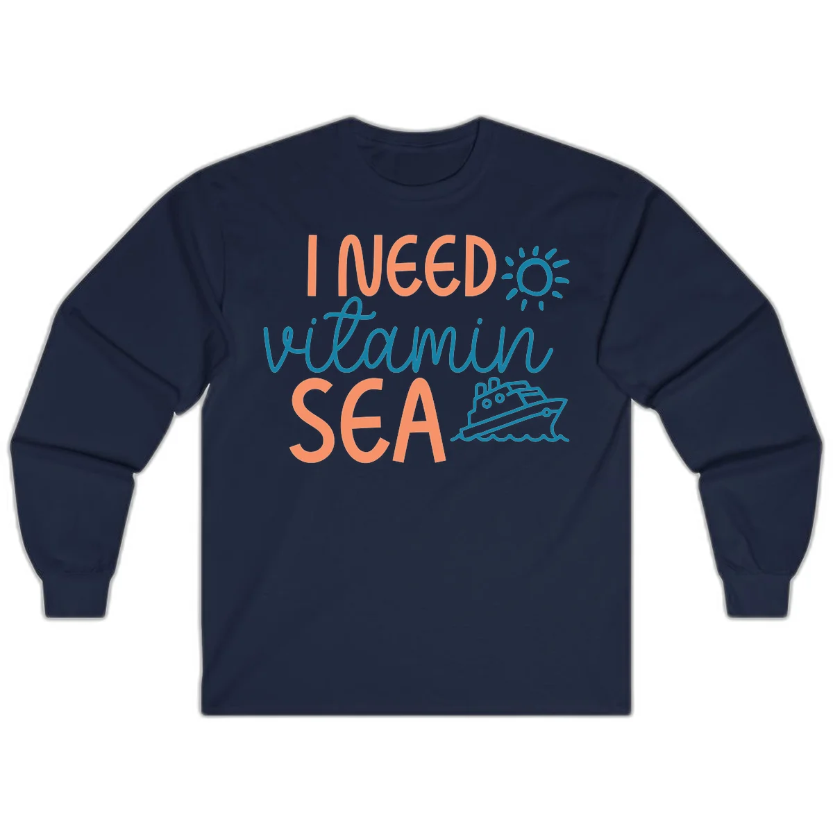 I Need Vitamin Sea Long Sleeve Cruise Tee for Travel in Navy
