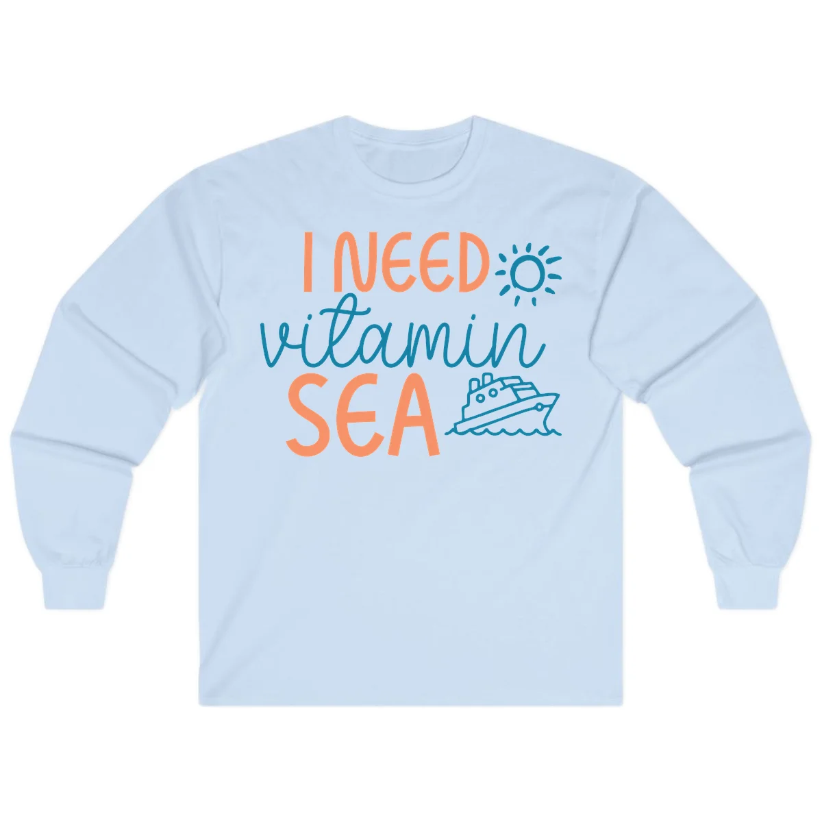 I Need Vitamin Sea Long Sleeve Cruise Tee for Travel in Light Blue