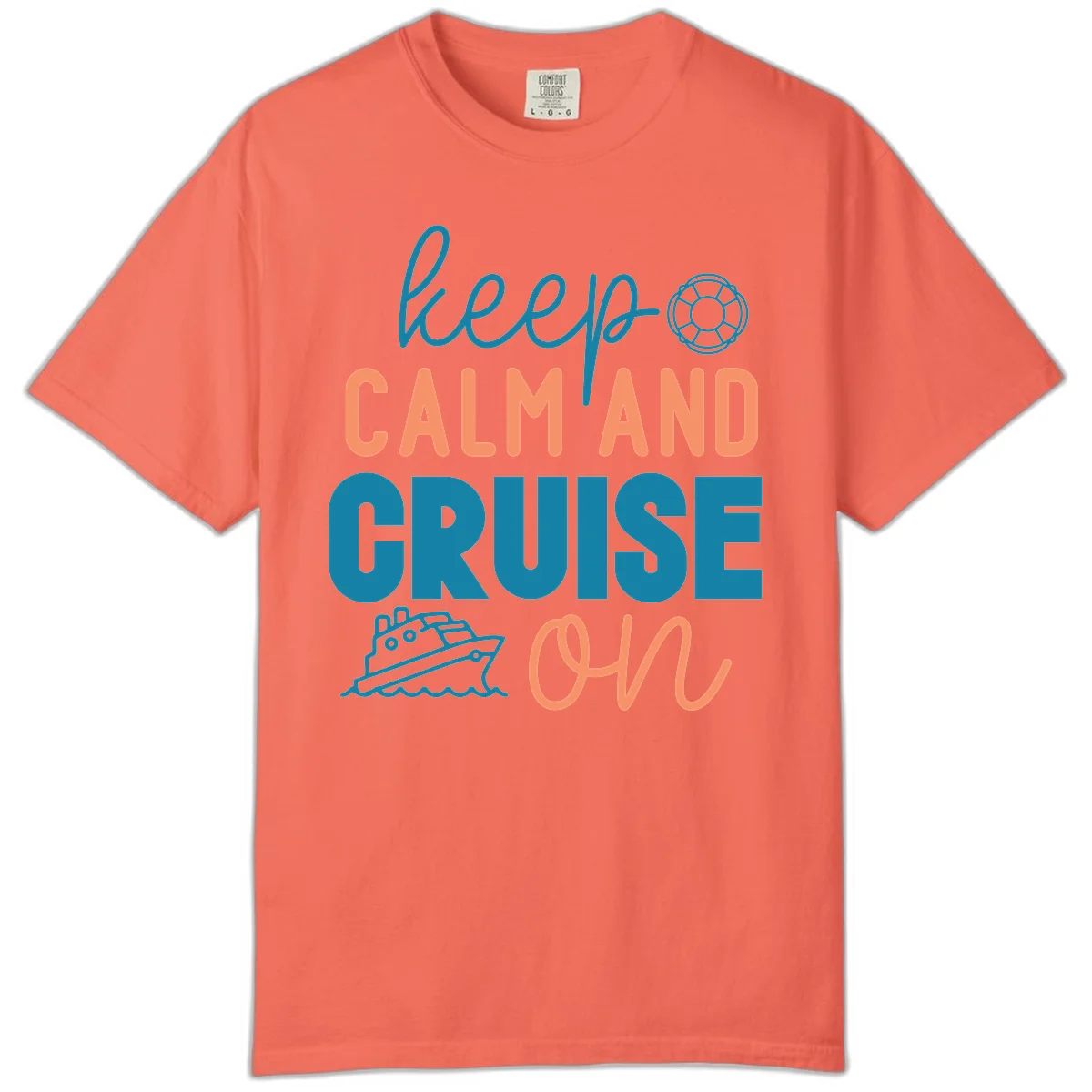 Keep Calm and Cruise On Comfort Color T-Shirt in Bright Salmon