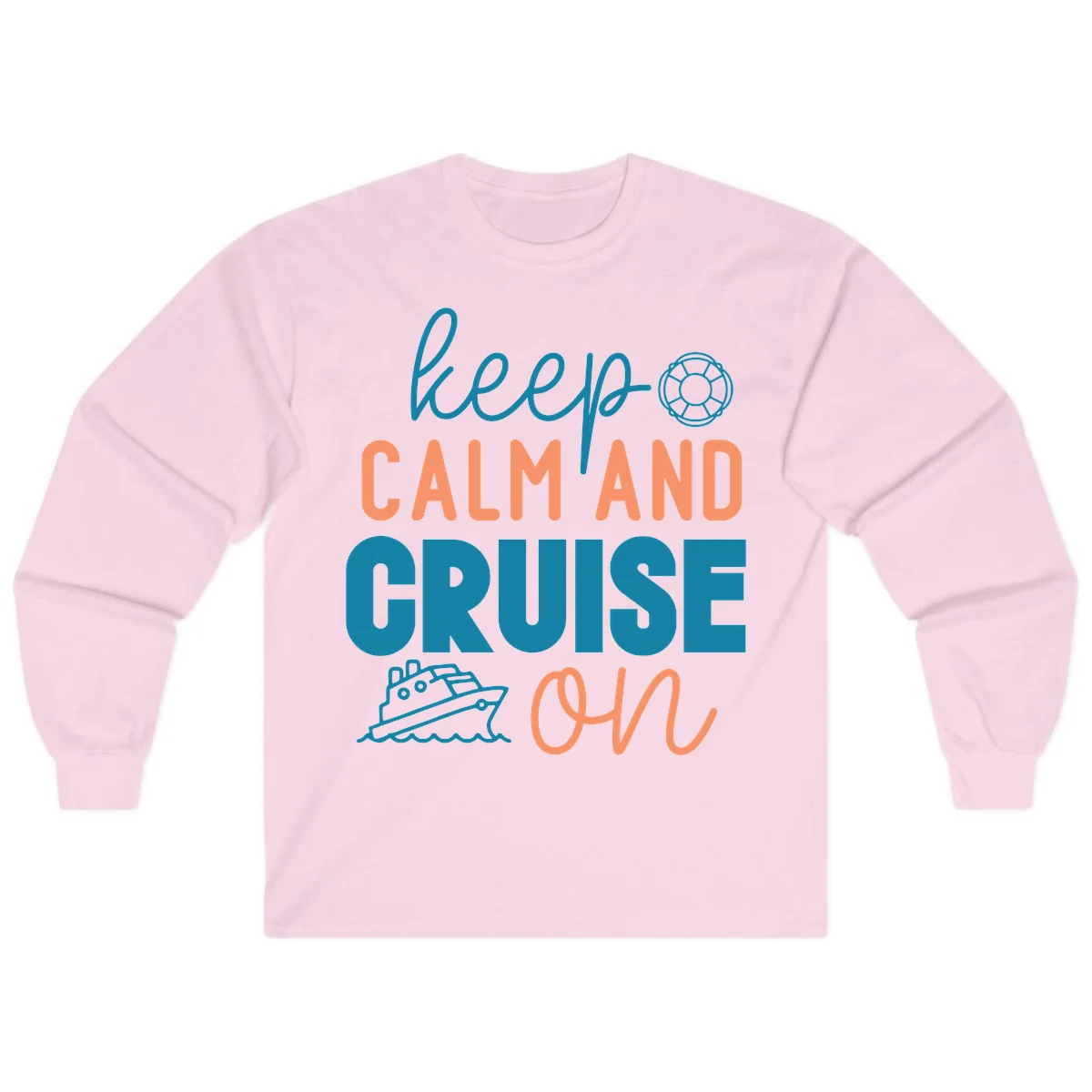 Keep Calm and Cruise On Long Sleeve in Light Pink