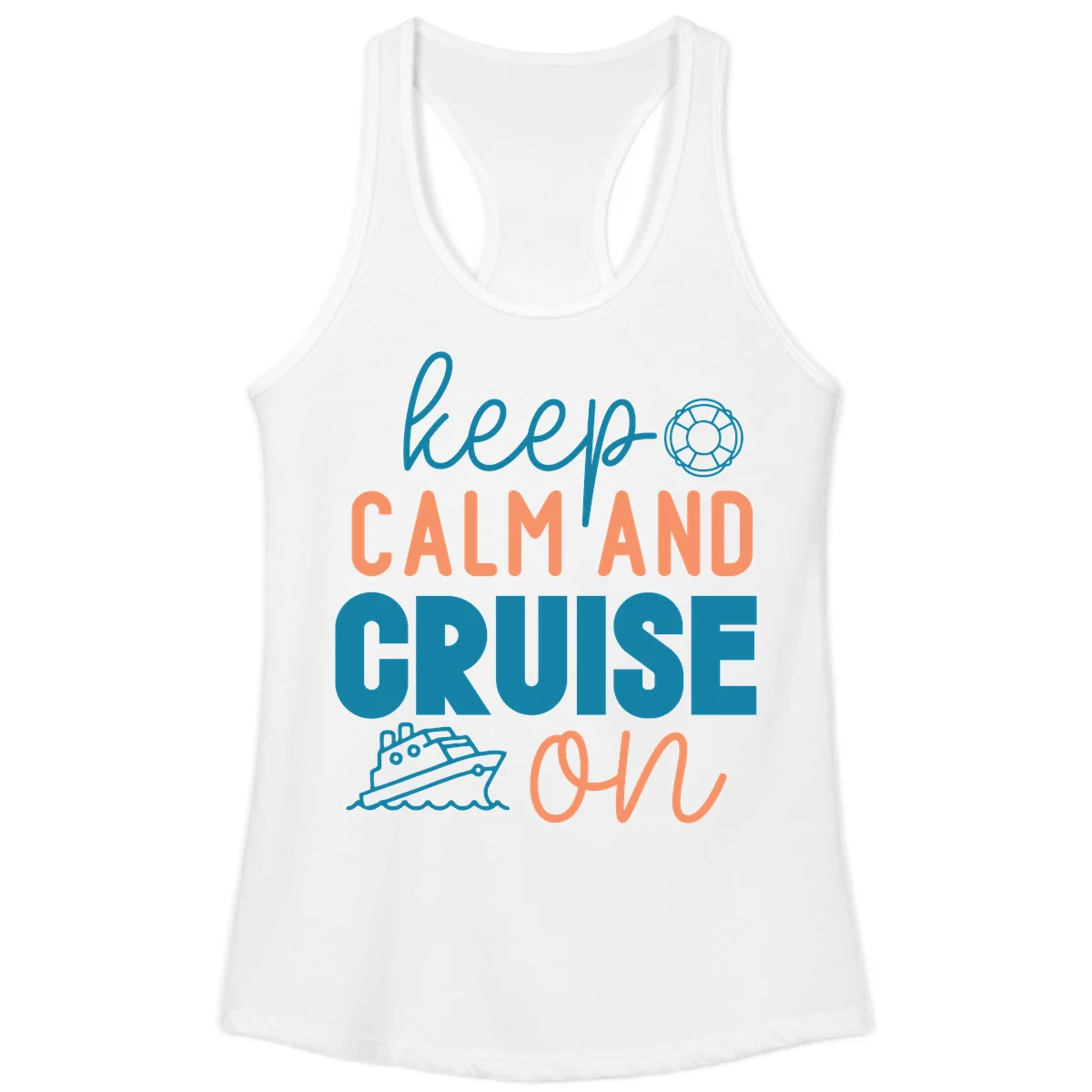 Keep Calm and Cruise On Ladies Tank in White