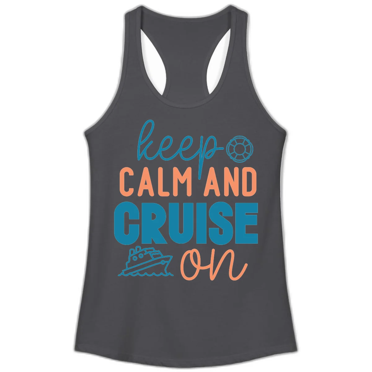 Keep Calm and Cruise On Ladies Tank in Solid Dark Gray