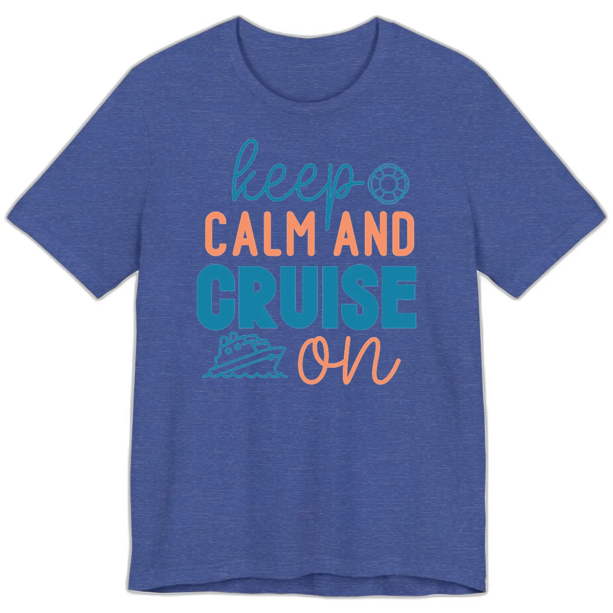 Keep Calm and Cruise On Premium T-Shirt in Heather True Royal