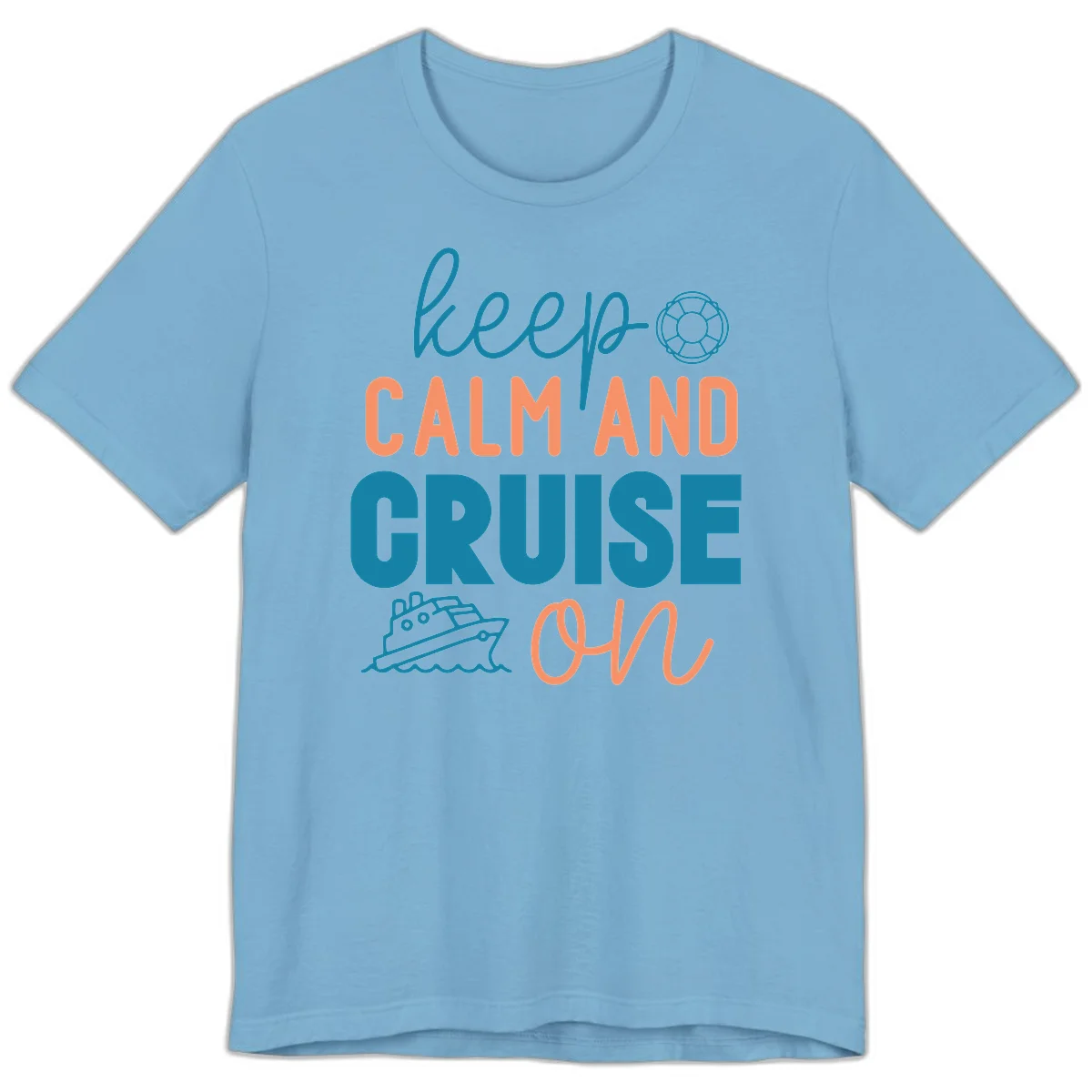 Keep Calm and Cruise On Premium T-Shirt in Ocean Blue