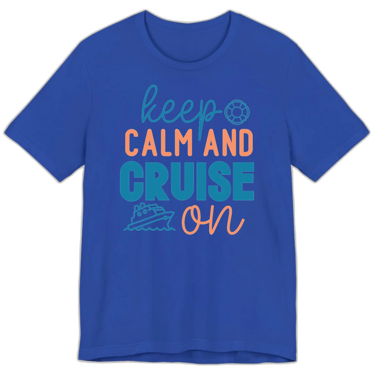 Keep Calm and Cruise On Premium T-Shirt in True Royal