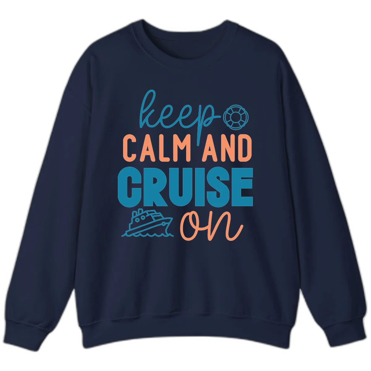 Keep Calm and Cruise On Sweatshirt in Navy