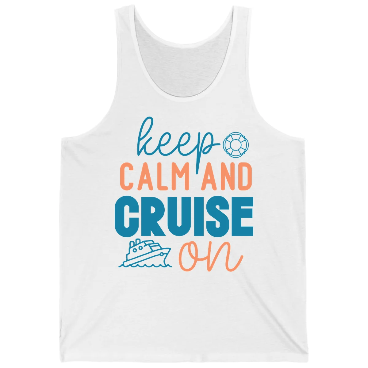 Keep Calm and Cruise On Tank in White