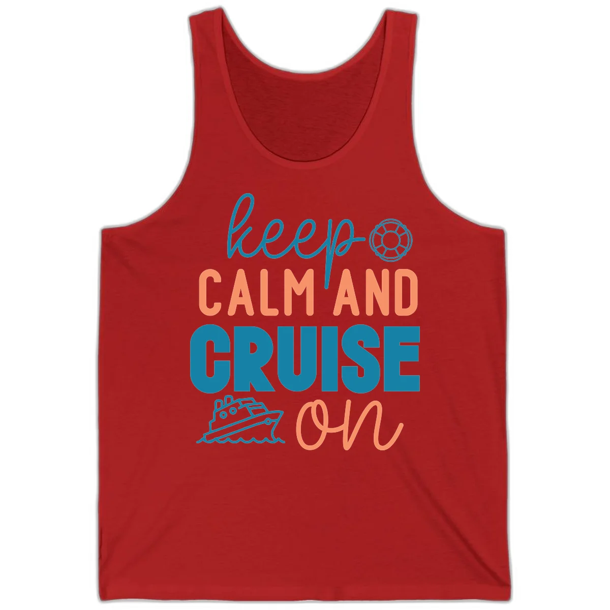 Keep Calm and Cruise On Tank in Red