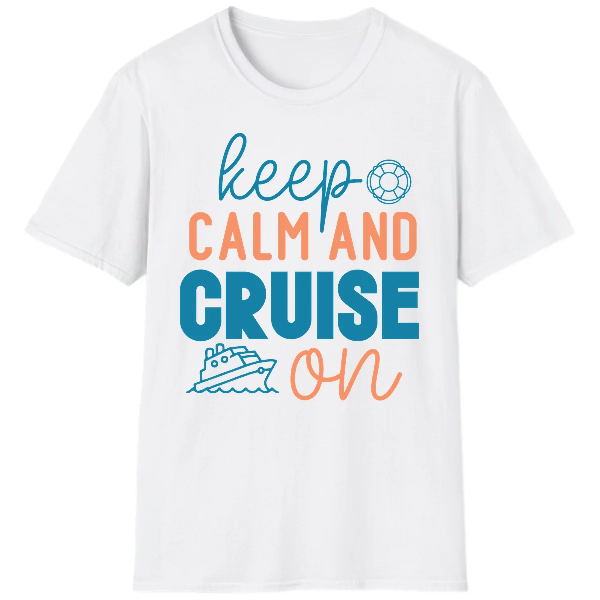 Keep Calm and Cruise On T-Shirt in White